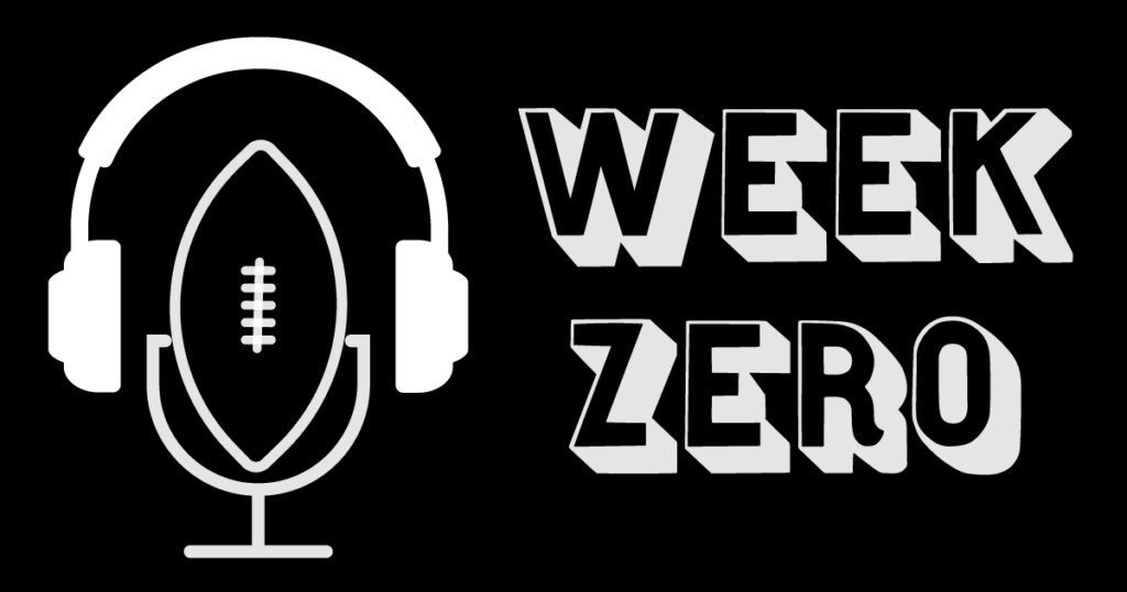 Week Zero Sports Podcast